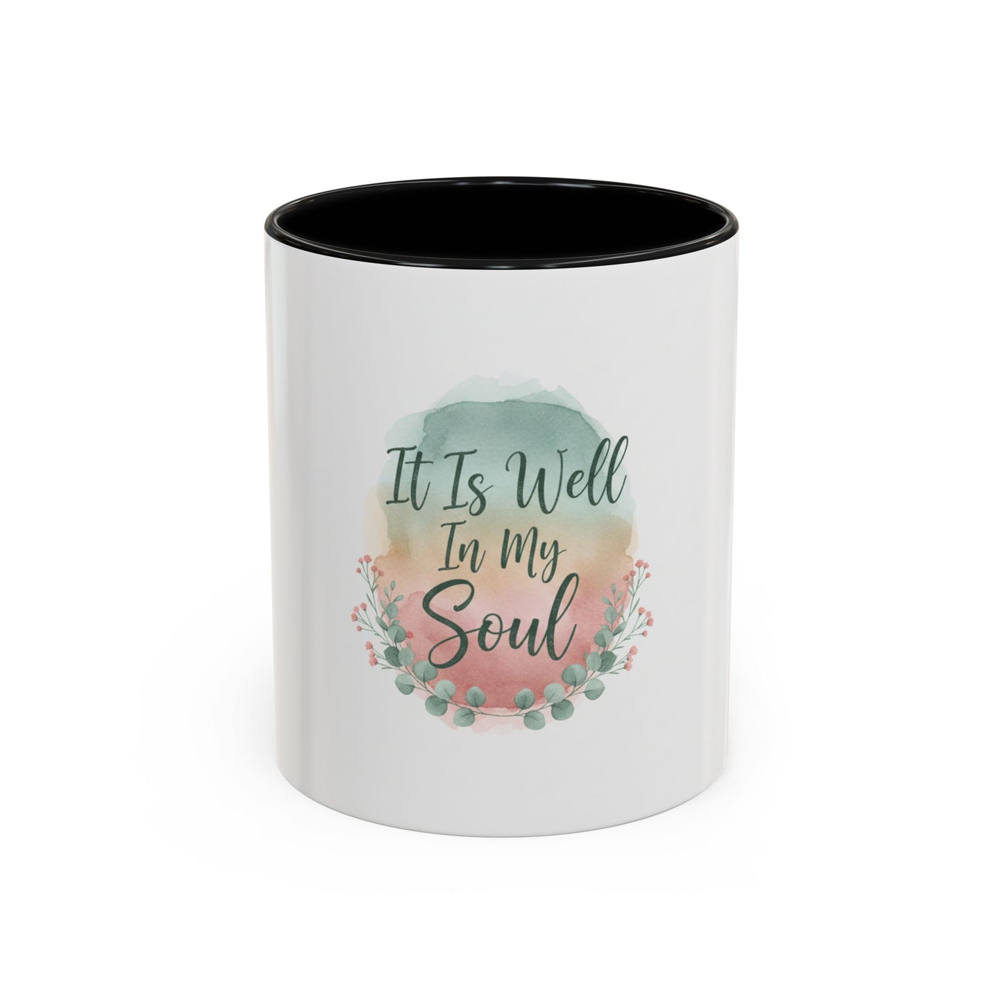 It Is Well In My Soul Accent Coffee Mug — Inspirational Floral Ceramic Mug (11/15 oz)