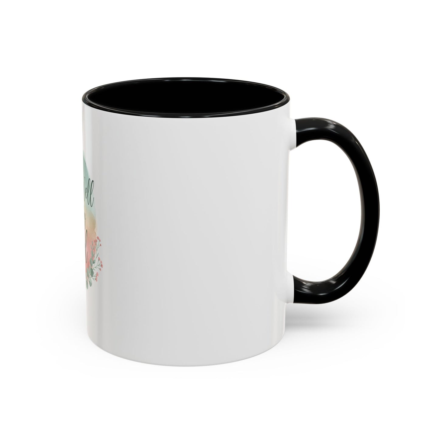It Is Well In My Soul Accent Coffee Mug — Inspirational Floral Ceramic Mug (11/15 oz)
