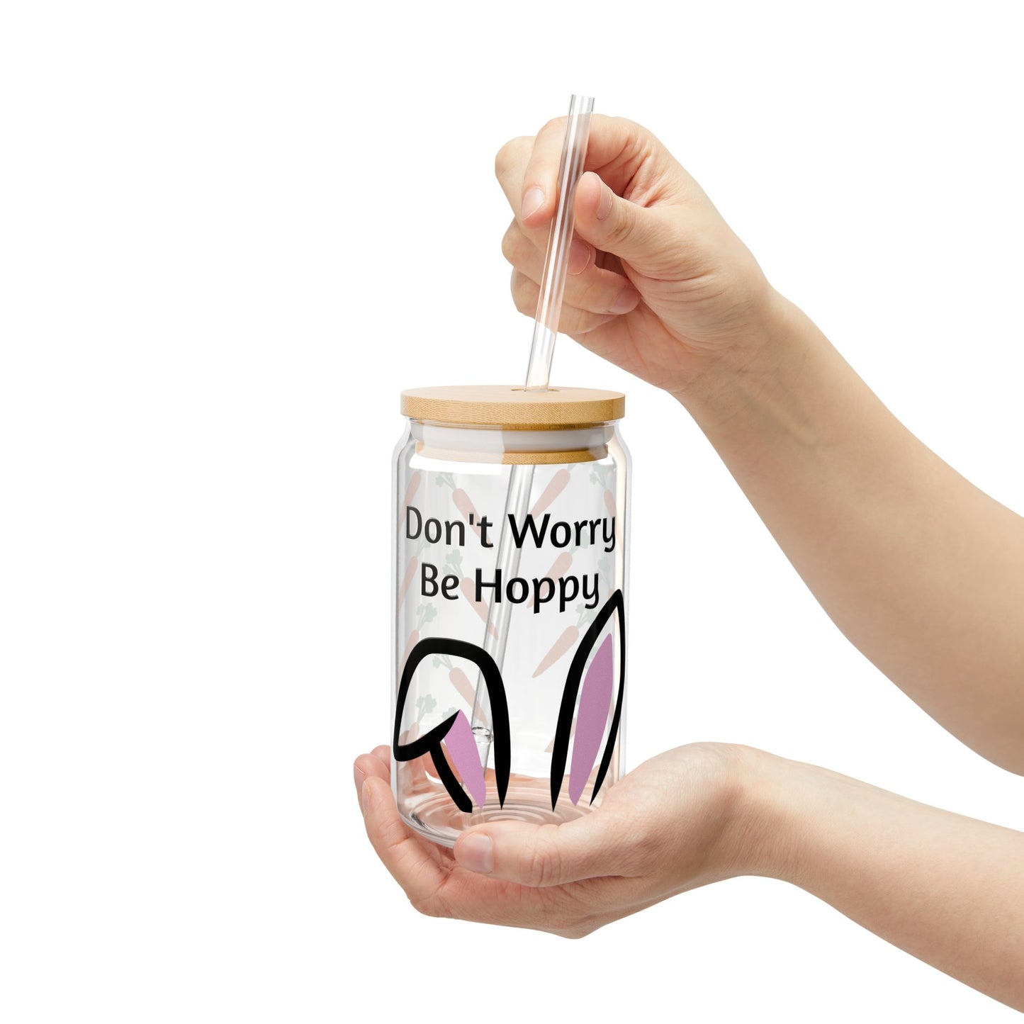 Don't Worry Be Hoppy 16oz Sipper Glass — Easter Bunny Carrot Reusable Tumbler