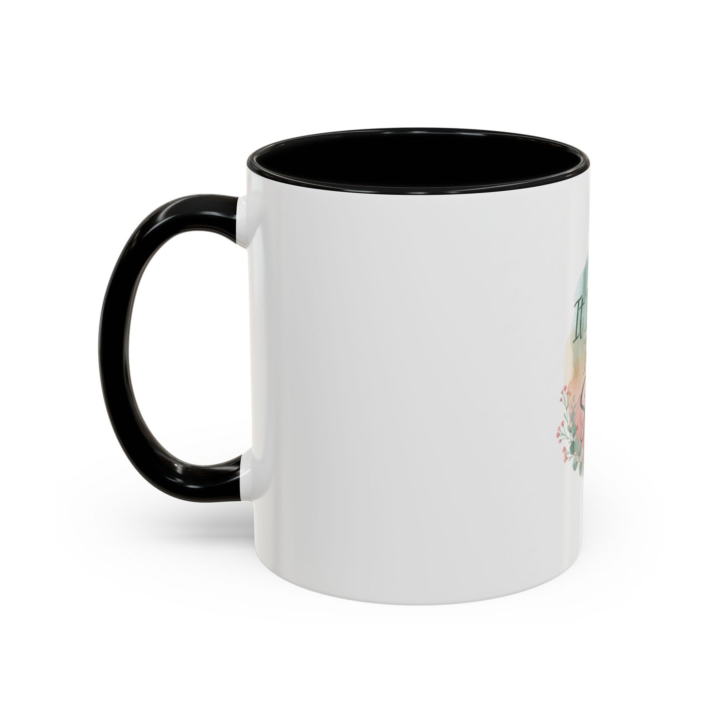 It Is Well In My Soul Accent Coffee Mug — Inspirational Floral Ceramic Mug (11/15 oz)