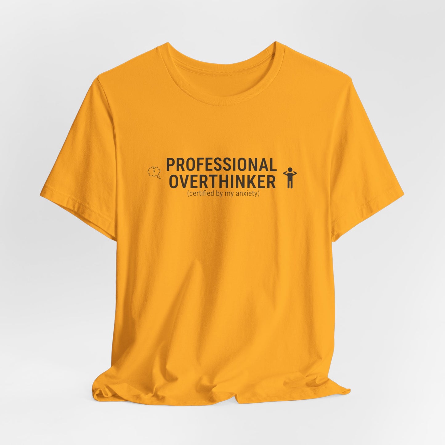 Professional Overthinker Tee | sarcastic shirt, introvert quote