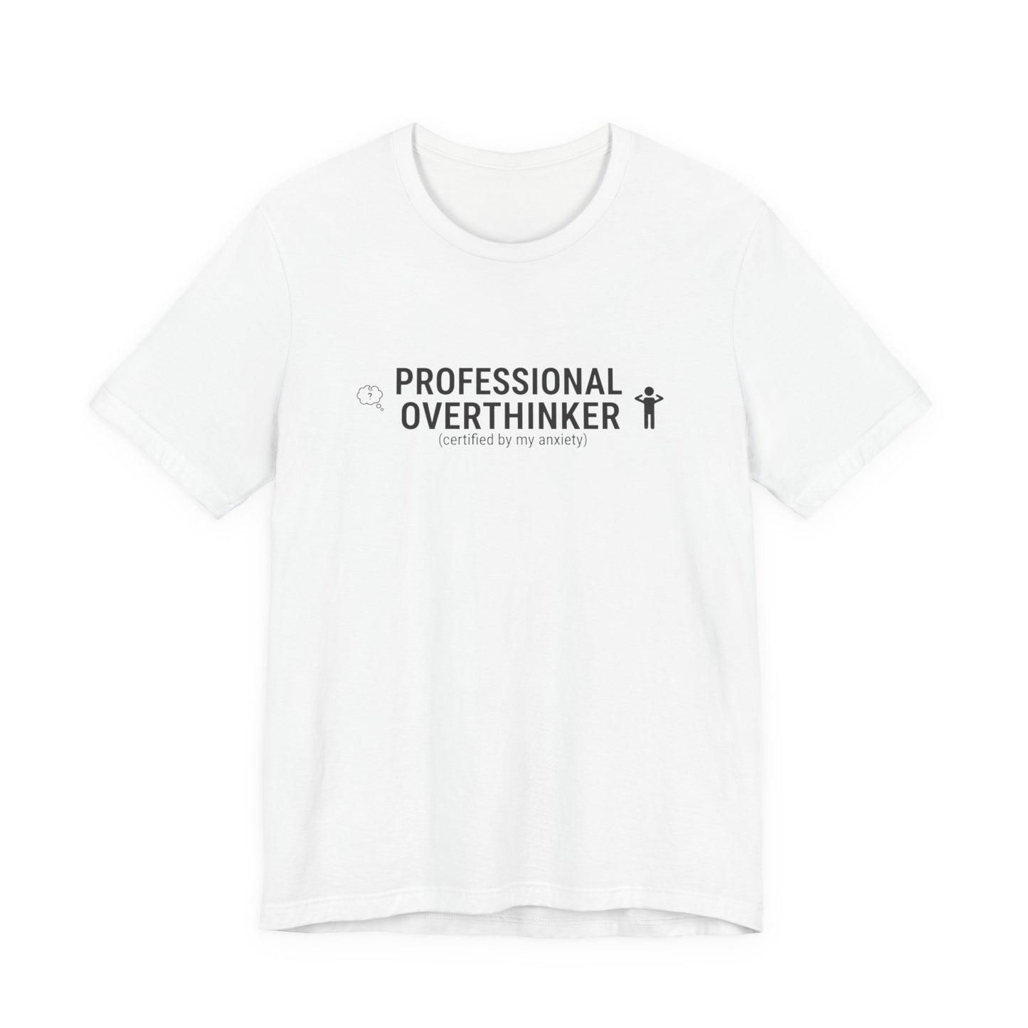 Professional Overthinker Tee | sarcastic shirt, introvert quote