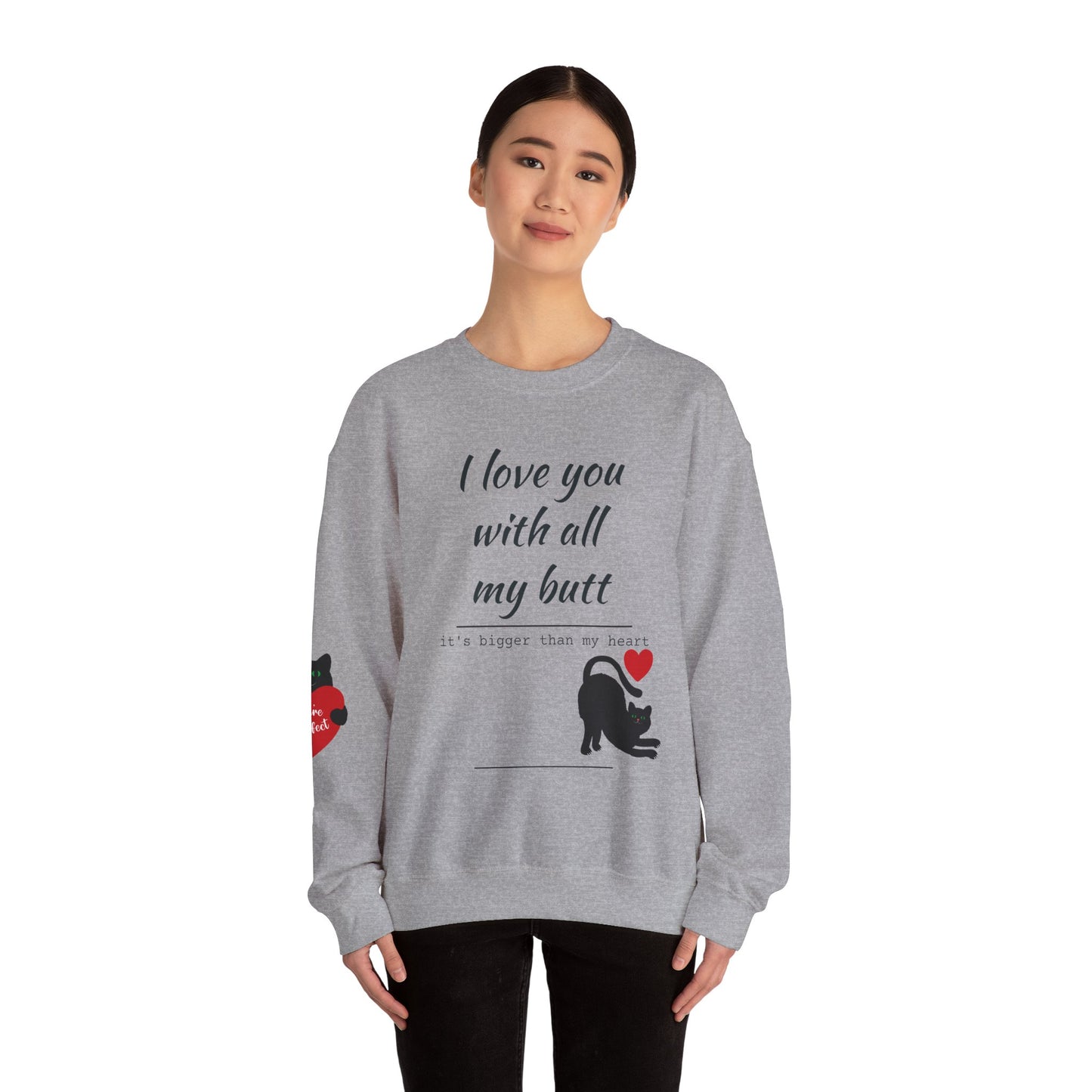 I Love You With All My Butt Cat Crewneck Sweatshirt | Funny Valentine Humor