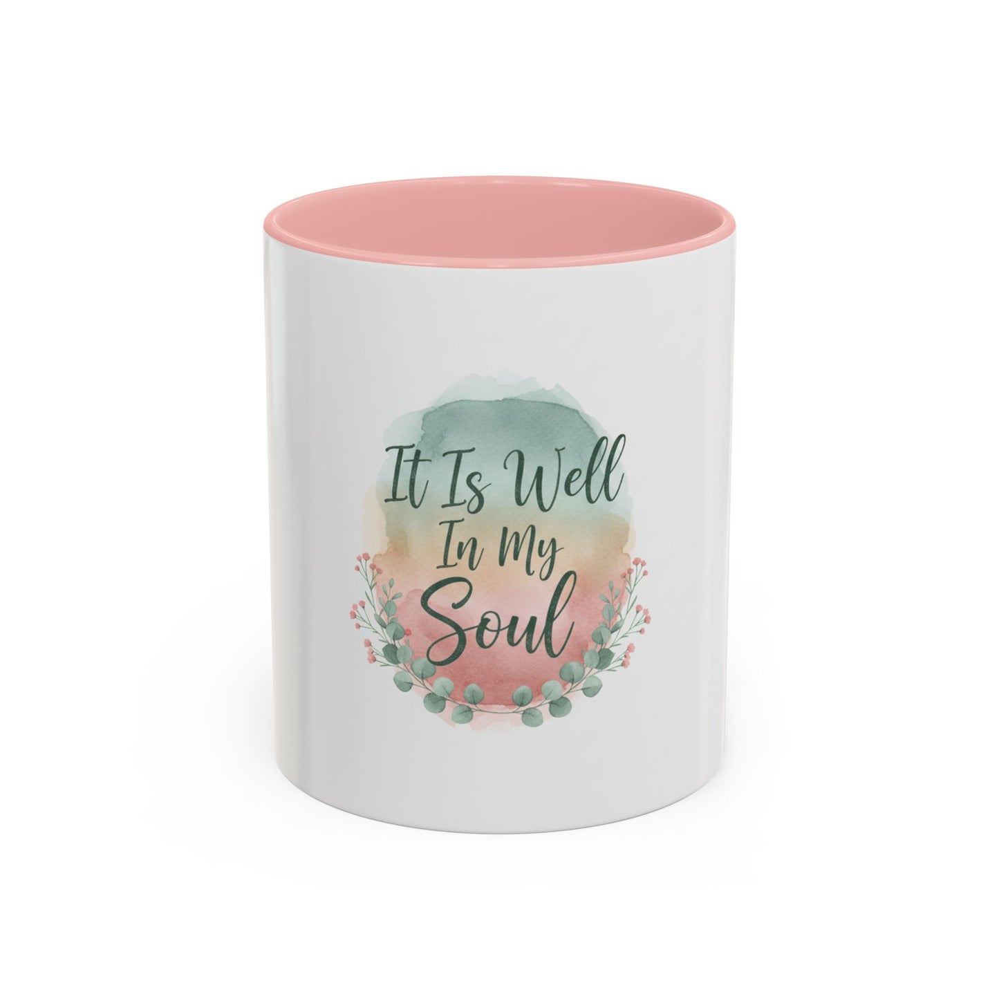 It Is Well In My Soul Accent Coffee Mug — Inspirational Floral Ceramic Mug (11/15 oz)