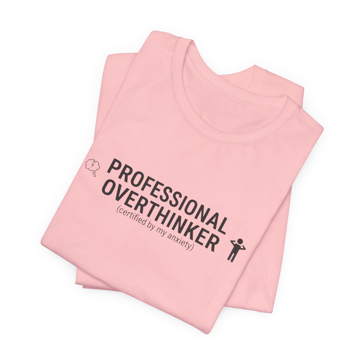 Professional Overthinker Tee | sarcastic shirt, introvert quote