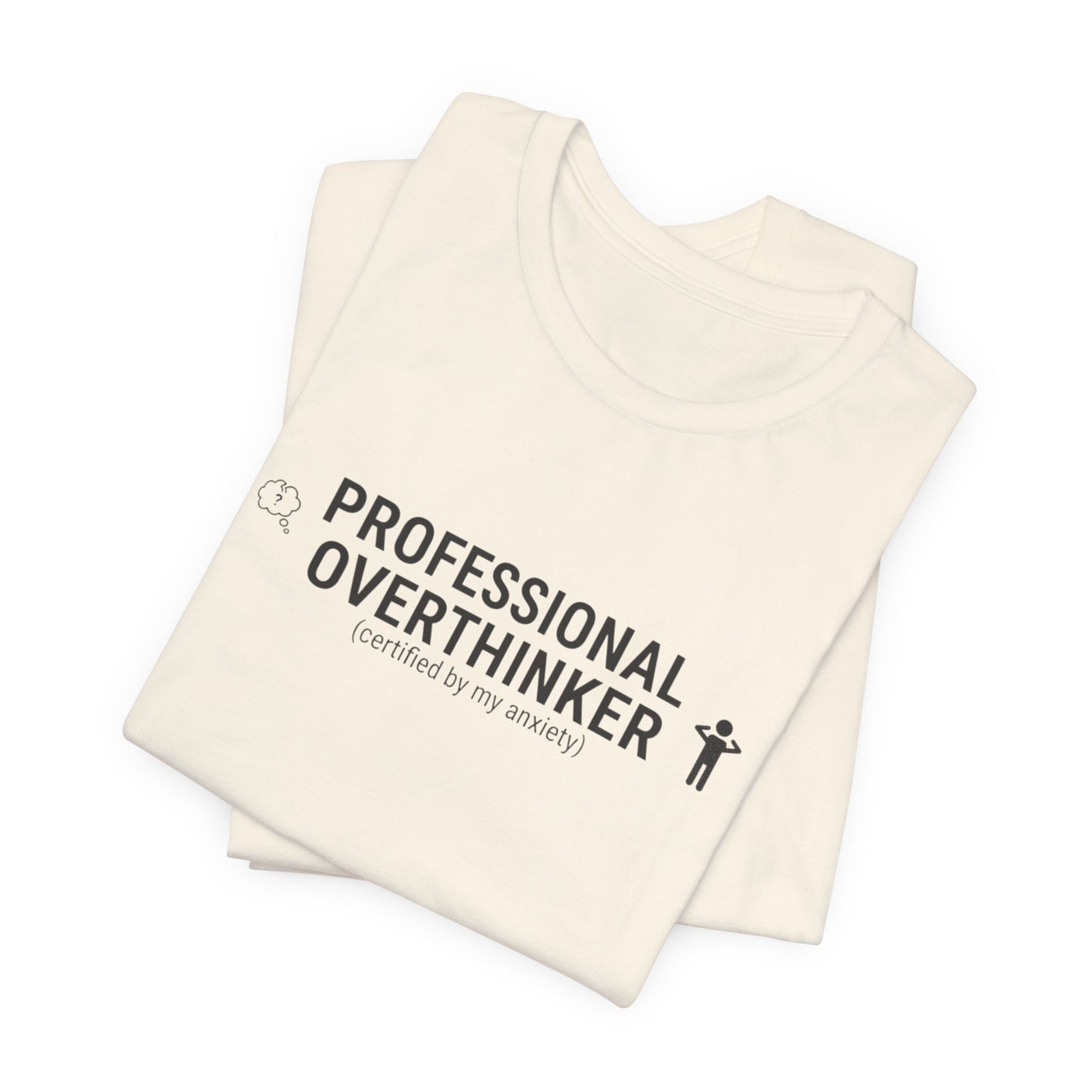 Professional Overthinker Tee | sarcastic shirt, introvert quote