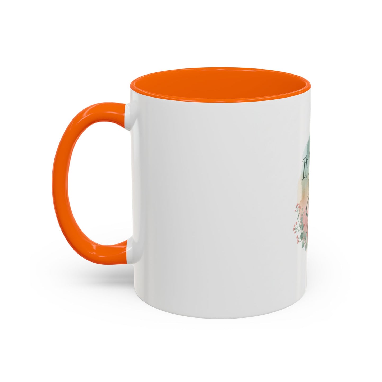It Is Well In My Soul Accent Coffee Mug — Inspirational Floral Ceramic Mug (11/15 oz)