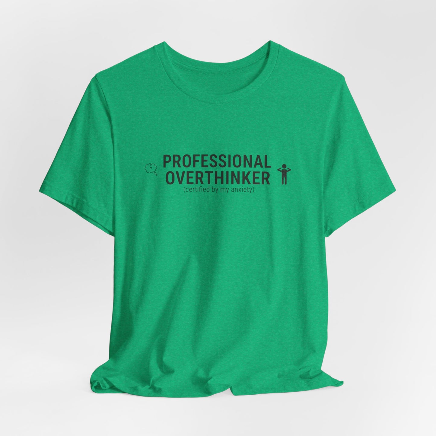 Professional Overthinker Tee | sarcastic shirt, introvert quote