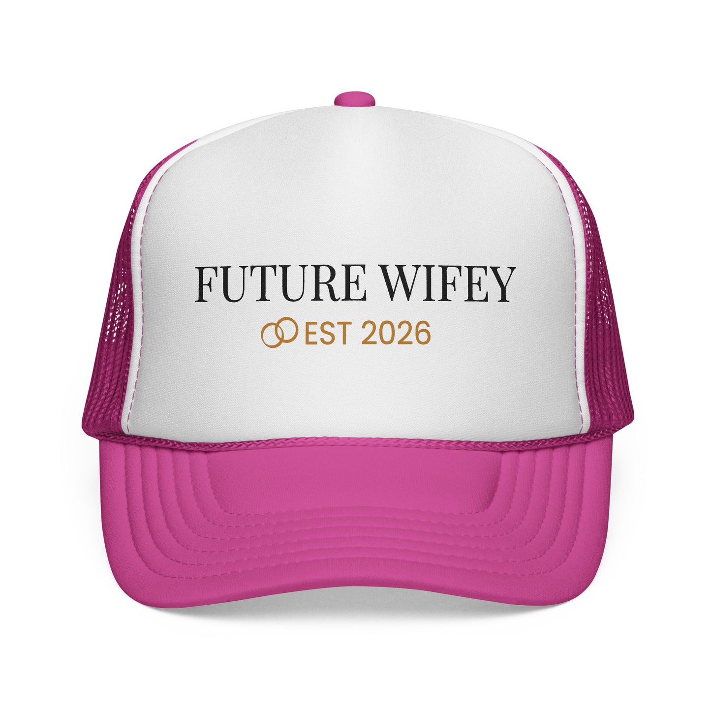 Future Wifey Trucker Cap — "Future Wifey Est 2026" Bachelorette & Engagement Hat