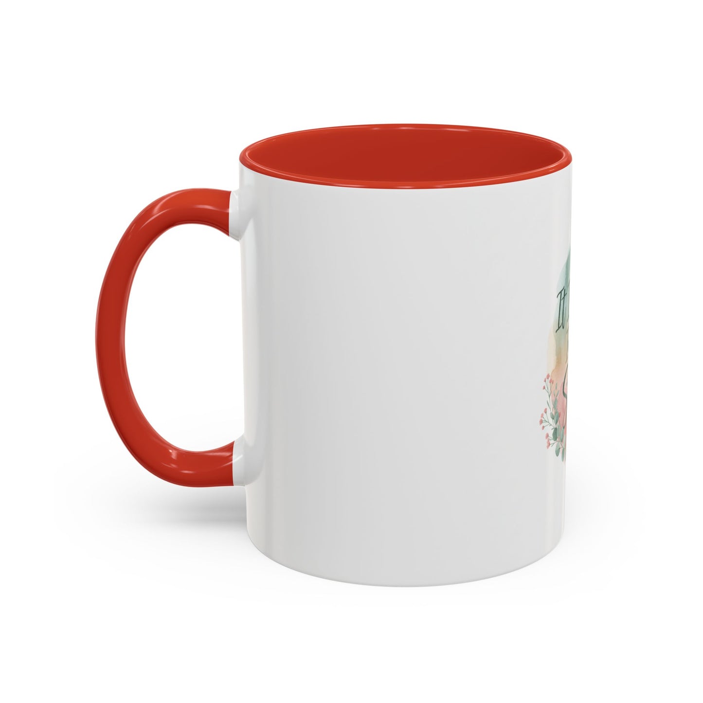 It Is Well In My Soul Accent Coffee Mug — Inspirational Floral Ceramic Mug (11/15 oz)