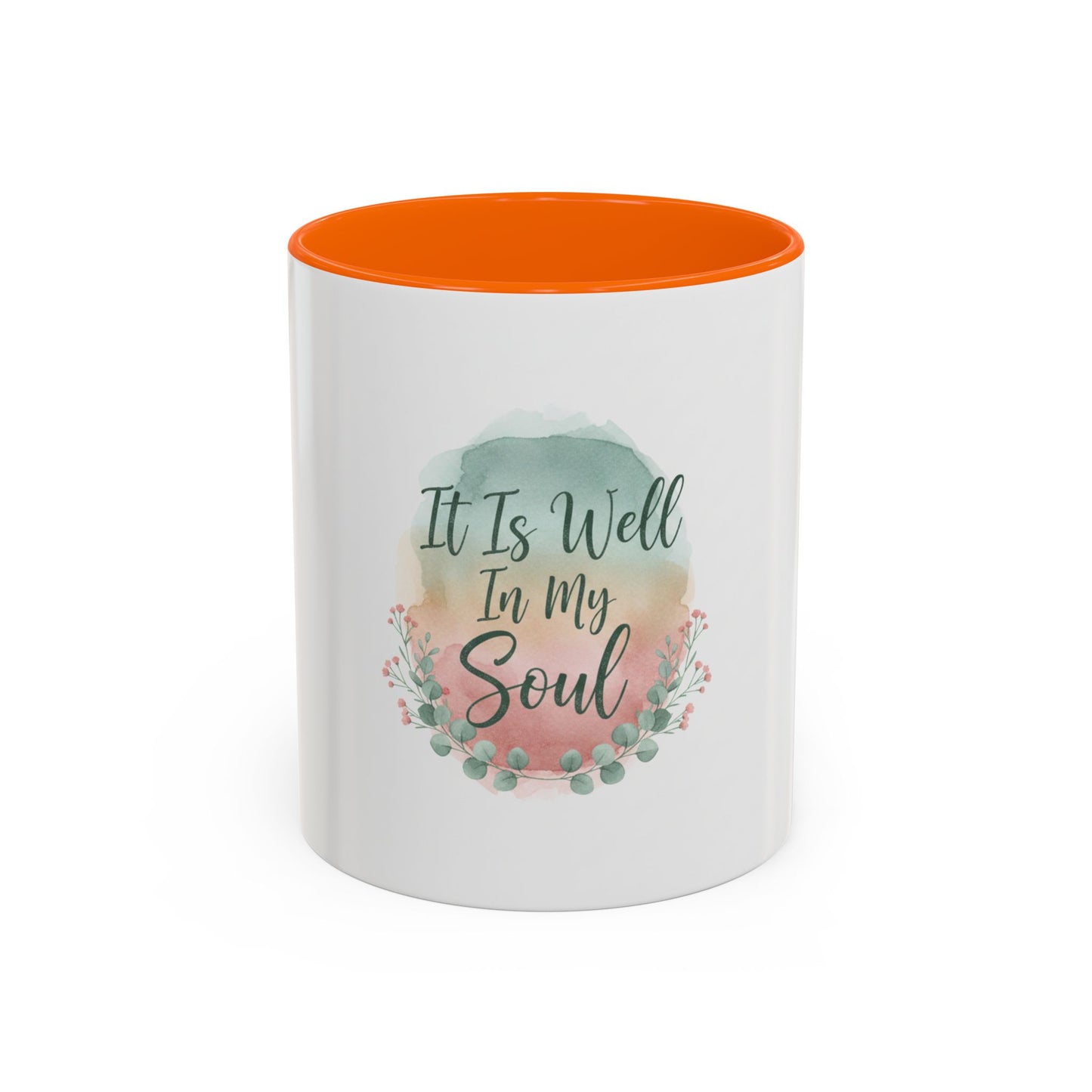 It Is Well In My Soul Accent Coffee Mug — Inspirational Floral Ceramic Mug (11/15 oz)