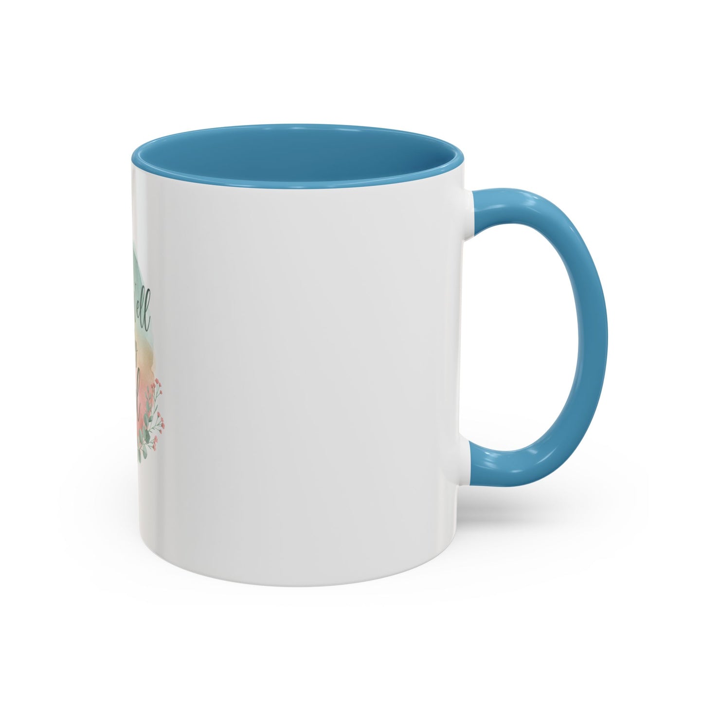 It Is Well In My Soul Accent Coffee Mug — Inspirational Floral Ceramic Mug (11/15 oz)