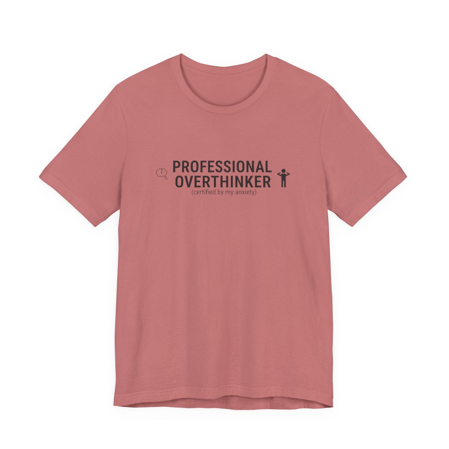 Professional Overthinker Tee | sarcastic shirt, introvert quote
