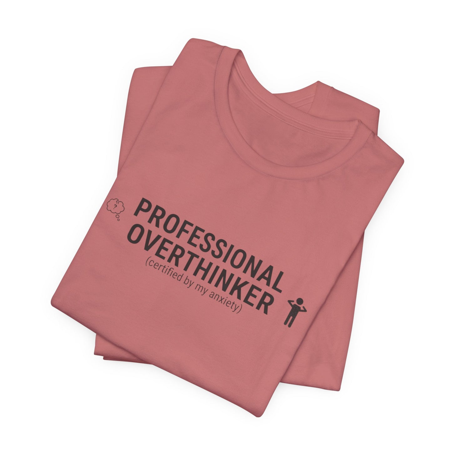 Professional Overthinker Tee | sarcastic shirt, introvert quote